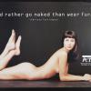 I'd rather go naked than wear fur