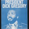 Vote For President Dick Gregory