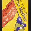 A Play with Music by the San Francisco Mime Troupe: Bertolt Brecht's The Mother