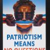 Patriotism Means No Questions