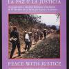 La Paz Y La Justicia: Peace With Justice