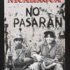 Nicaragua: No Pasaran [they will not enter]