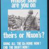 Whose side are you on theirs of Nixon's?