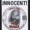 Mumia Abu-Jamal is Innocent!
