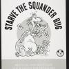 Starve The Squander Bug
