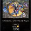 Creating A Culture Of Peace:State Of The World Forum