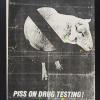 Piss on Drug Testing!