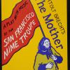 A Play with Music by the San Francisco Mime Troupe: Bertolt Brecht's The Mother