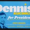 Dennis Kucinich for President