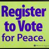 Register to Vote for Peace.