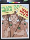 Peace Heals War Kills