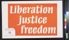 Liberation Justice Freedom