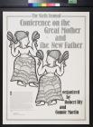 The Sixth Annual Conference on the Great Mother and the New Father