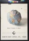 Don't Throw It Away: Earth Day, April 22, 1990