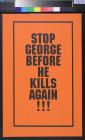 Stop George Before He Kills Again