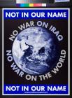 Not In Our Name: No War on Iraq