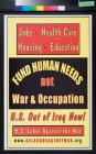 Fund Human Needs, Not War & Occupation
