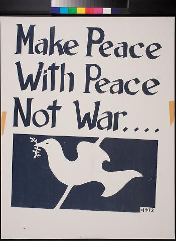 Make Peace with Peace not war...
