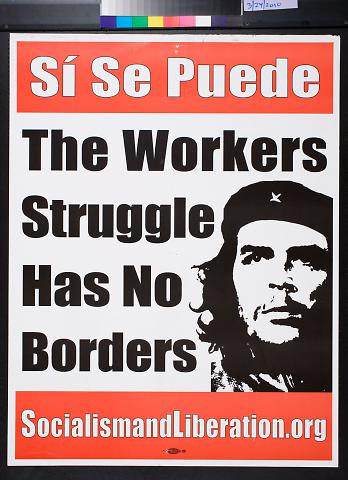 Si Se Puede: The Workers Struggle Has No Borders