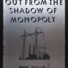 Out From The Shadow Of Monopoly