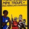 The San Francisco Mime Troupe in False Promises/ Nos Enganaron