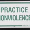 Practice nonviolence