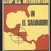 Stop U.S. Intervention in El Salvador!, No More Vietnam Wars!