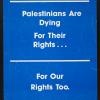 Palestinians Are Dying