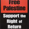 Free Palestine, Support the Right of Return