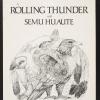 Rolling Thunder And Semu Huaute