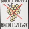 Boycott Grapes, Boycott Safeway