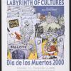 Labyrinth of Cultures Dia de los Muertos 2000