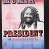 Mumia for President of the United States of Amerika