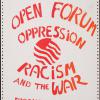 Open Forum : Oppression Racism and the War