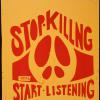Stop Killing - Start Listening