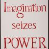 Imagination seizes power