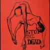 Stop the dead