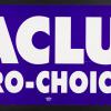 ACLU Pro-Choice