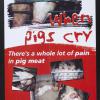 When pigs cry