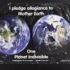 I Pledge Allegiance To Mother Earth