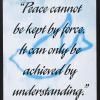 Peace Cannot be Kept By Force