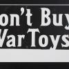 Don't Buy War Toys