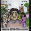 War Death, Peace Life