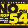 NO On Prop 54