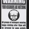 Warning your neighbors are watching