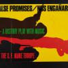 False Promises/Nos Enganaron