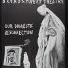 Bread & Puppet Theatre: Our Domestic Ressurection