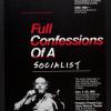 Full Confessions of a Socialist