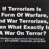 If Terrorism is a Form of Warfare, and War Terrorizes, then What Exactly is a War on Terror?