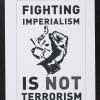 Fighting Imperialism is Not Terrorism